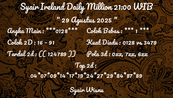 Syair Wisnu - Syair Ireland Daily Million 21:00 WIB