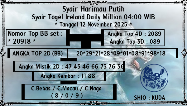 Syair Harimau Putih - Syair Togel Ireland Daily Million 04:00 WIB