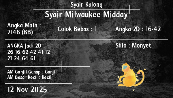 Syair Kalong - Syair Milwaukee Midday
