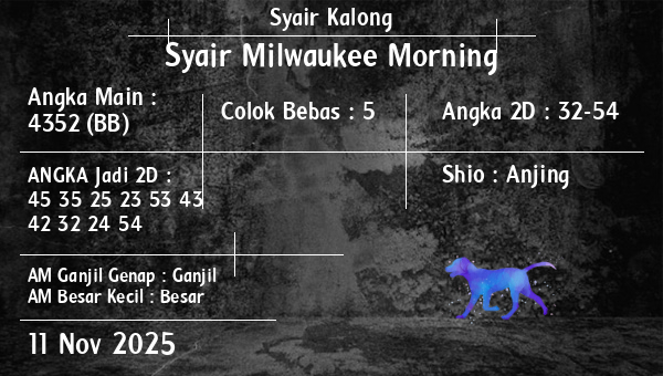 Syair Kalong - Syair Milwaukee Morning
