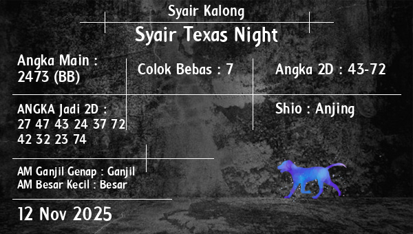 Syair Kalong - Syair Texas Night