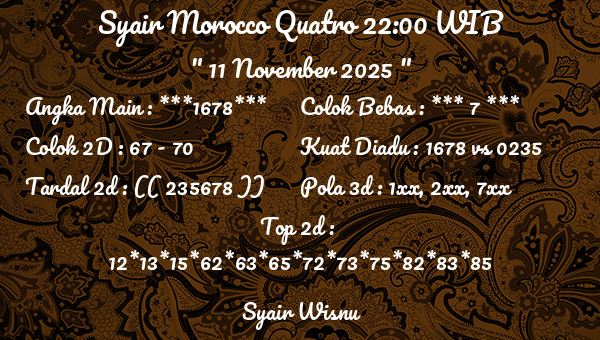 Syair Wisnu - Syair Morocco Quatro 22:00 WIB