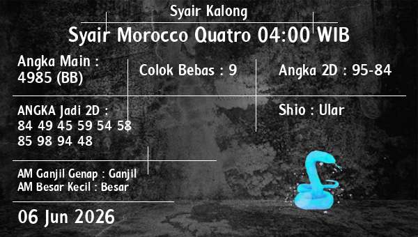 Syair Kalong - Syair Morocco Quatro 04:00 WIB