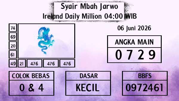 Syair Mbah Jarwo - Ireland Daily Million 04:00 WIB