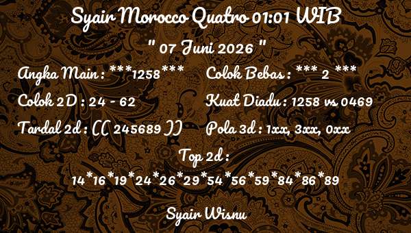 Syair Wisnu - Syair Morocco Quatro 01:01 WIB