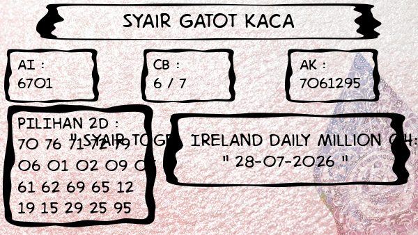 Syair Gatot Kaca - Syair Togel Ireland Daily Million 04:00 WIB