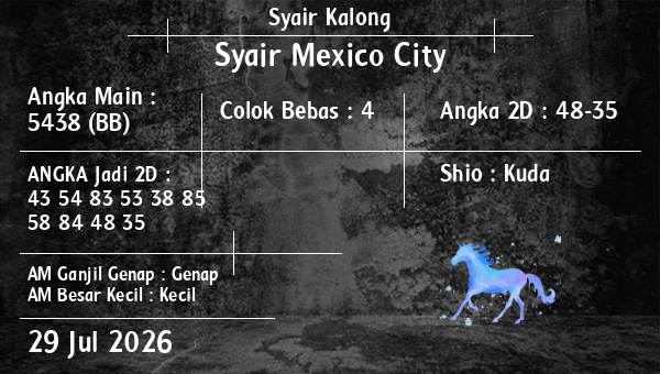 Syair Kalong - Syair Mexico City