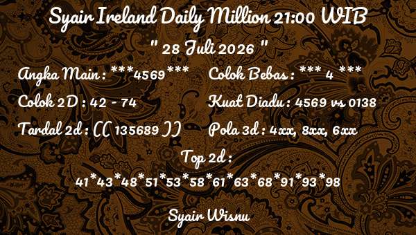 Syair Wisnu - Syair Ireland Daily Million 21:00 WIB
