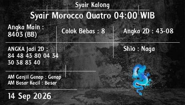 Syair Kalong - Syair Morocco Quatro 04:00 WIB
