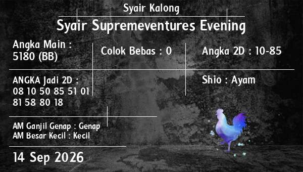 Syair Kalong - Syair Supremeventures Evening