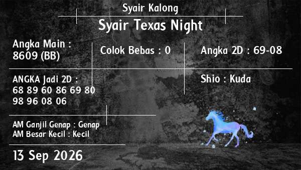 Syair Kalong - Syair Texas Night