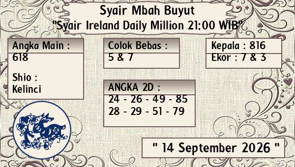 Syair Mbah Buyut - Syair Ireland Daily Million 21:00 WIB