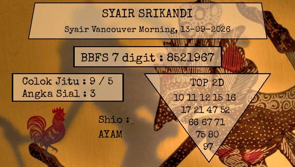 SYAIR SRIKANDI - Syair Vancouver Morning